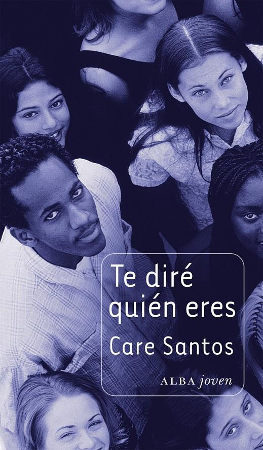 TE DIRÉ QUIÉN ERES | 9788484289357 | SANTOS, CARE | Llibreria Ombra | Llibreria online de Rubí, Barcelona | Comprar llibres en català i castellà online