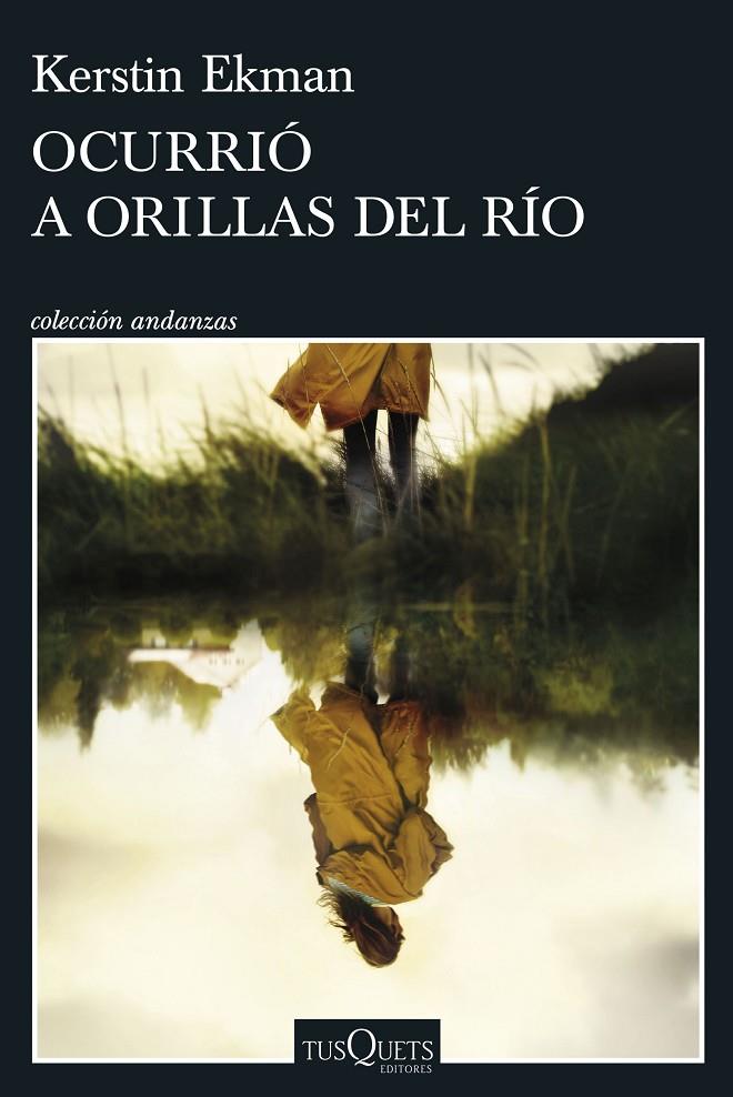 OCURRIÓ A ORILLAS DEL RÍO | 9788411073172 | EKMAN, KERSTIN | Llibreria Ombra | Llibreria online de Rubí, Barcelona | Comprar llibres en català i castellà online