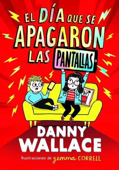 EL DÍA QUE SE APAGARON LAS PANTALLAS | 9788413923734 | WALLACE, DANNY | Llibreria Ombra | Llibreria online de Rubí, Barcelona | Comprar llibres en català i castellà online