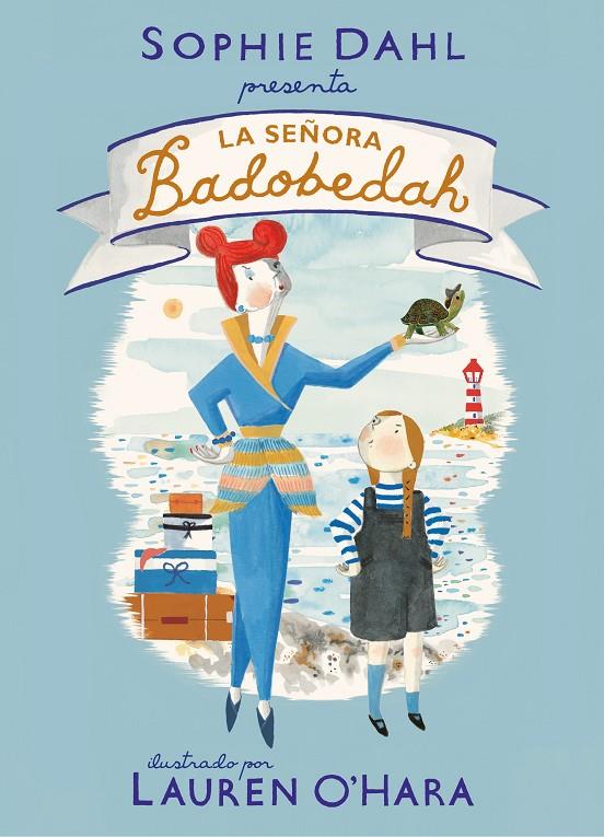 LA SEÑORA BADOBEDAH | 9788448856519 | DAHL, SOPHIE/O'HARA, LAUREN | Llibreria Ombra | Llibreria online de Rubí, Barcelona | Comprar llibres en català i castellà online