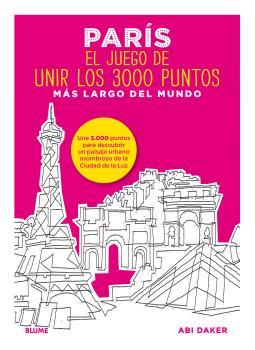 PARÍS. EL JUEGO DE UNIR LOS 3000 PUNTOS MÁS LARGO DEL MUNDO | 9788498019339 | DAKER, ABI | Llibreria Ombra | Llibreria online de Rubí, Barcelona | Comprar llibres en català i castellà online