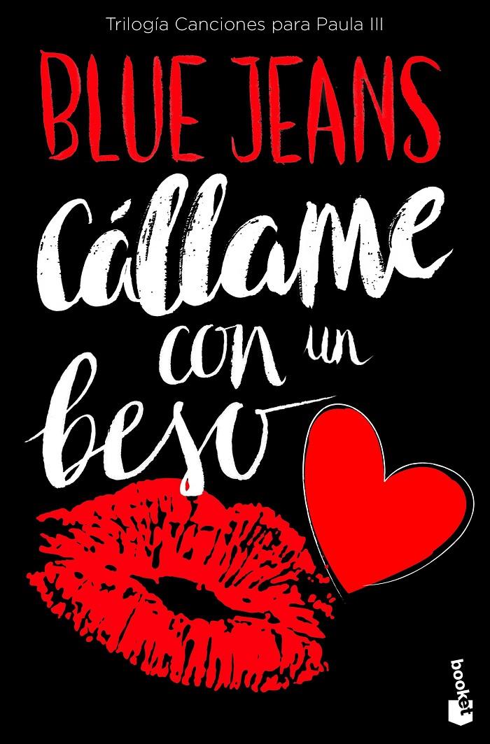 CÁLLAME CON UN BESO (TRILOGÍA CANCIONES PARA PAULA 3) | 9788408171744 | BLUE JEANS | Llibreria Ombra | Llibreria online de Rubí, Barcelona | Comprar llibres en català i castellà online