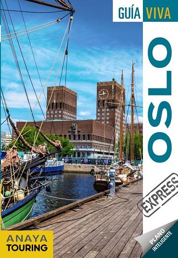 OSLO | 9788491582243 | ANAYA TOURING/ROSAL CRESPO, MARIO/ALBA HERRANZ, CARLOS DE | Llibreria Ombra | Llibreria online de Rubí, Barcelona | Comprar llibres en català i castellà online