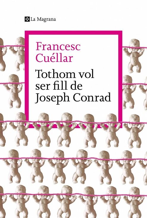 TOTHOM VOL SER FILL DE JOSEPH CONRAD | 9788419334763 | CUÉLLAR, FRANCESC | Llibreria Ombra | Llibreria online de Rubí, Barcelona | Comprar llibres en català i castellà online
