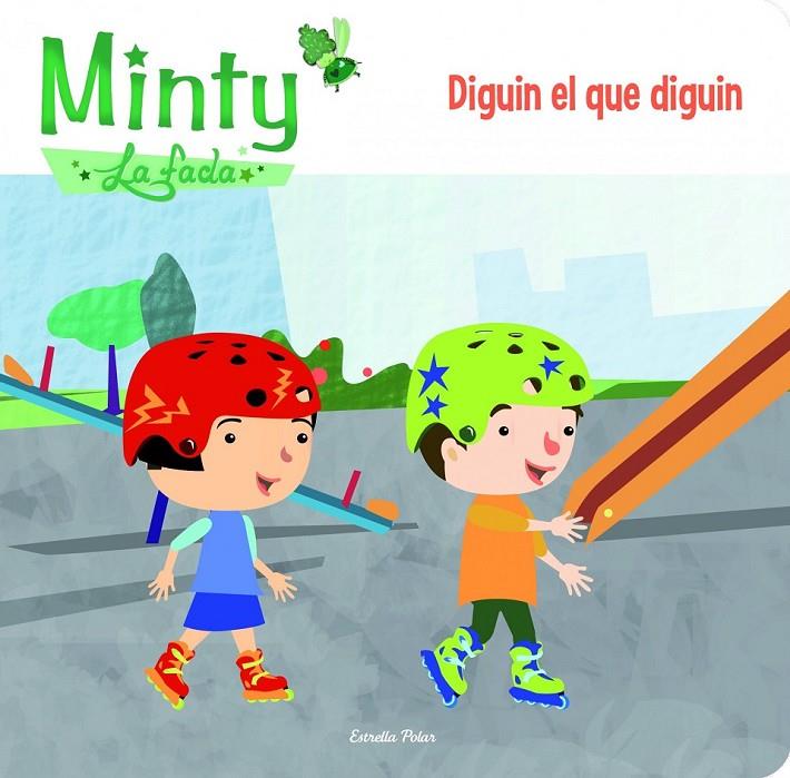 DIGUIN EL QUE DIGUIN MINTY LA FADA | 9788415853626 | GEMMA LIENAS | Llibreria Ombra | Llibreria online de Rubí, Barcelona | Comprar llibres en català i castellà online