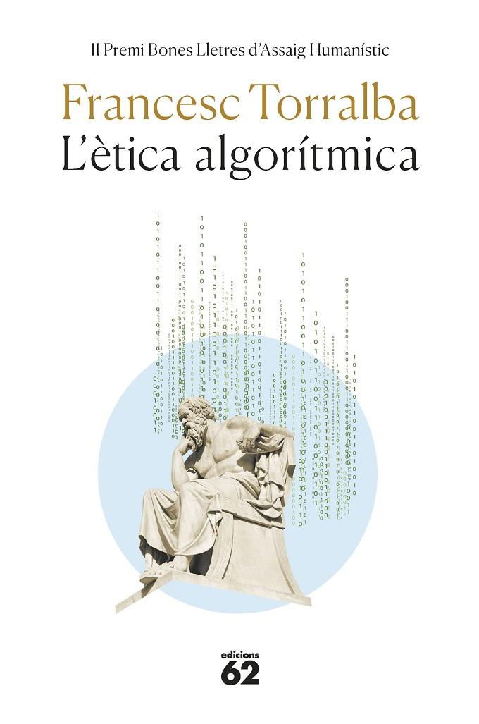 L'ÈTICA ALGORÍTMICA | 9788429780611 | TORRALBA ROSELLÓ, FRANCESC | Llibreria Ombra | Llibreria online de Rubí, Barcelona | Comprar llibres en català i castellà online