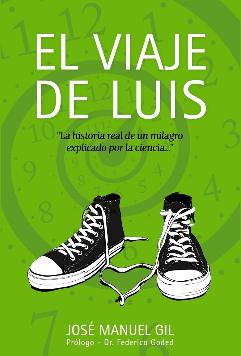 EL VIAJE DE LUIS | 9788441534292 | GIL  ANTÓN, JOSÉ MANUEL | Llibreria Ombra | Llibreria online de Rubí, Barcelona | Comprar llibres en català i castellà online