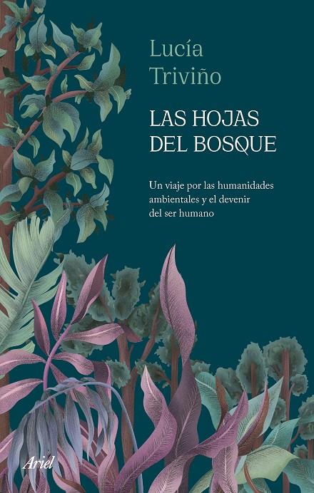 LAS HOJAS DEL BOSQUE | 9788434436718 | TRIVIÑO, LUCÍA | Llibreria Ombra | Llibreria online de Rubí, Barcelona | Comprar llibres en català i castellà online