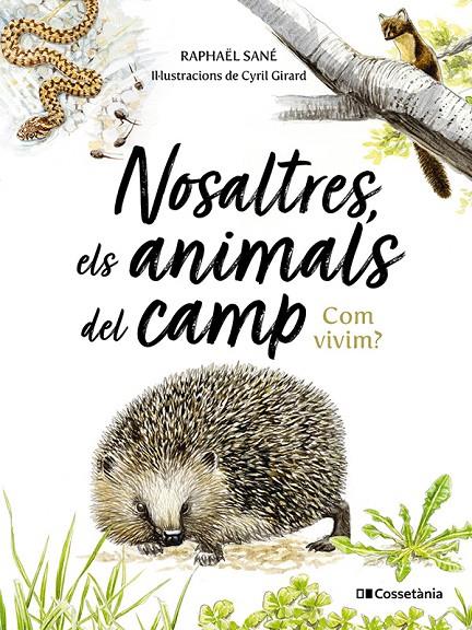 NOSALTRES, ELS ANIMALS DEL CAMP | 9788413565590 | SANÉ, RAPHAËL | Llibreria Ombra | Llibreria online de Rubí, Barcelona | Comprar llibres en català i castellà online