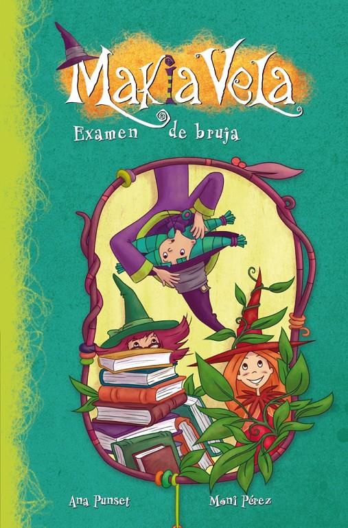 EXAMEN DE BRUJAS 5 MAKIA VELA | 9788448833503 | ANA PUNSET - MONI PEREZ | Llibreria Ombra | Llibreria online de Rubí, Barcelona | Comprar llibres en català i castellà online