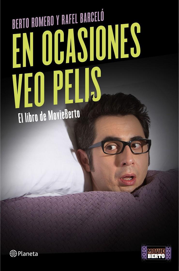 EN OCASIONES VEO PELIS | 9788408139430 | BERTO ROMERO/RAFEL BARCELÓ | Llibreria Ombra | Llibreria online de Rubí, Barcelona | Comprar llibres en català i castellà online