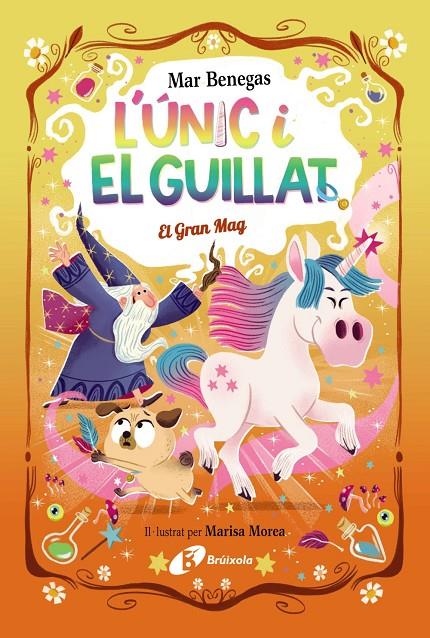 L'ÚNIC I EL GUILLAT, 3. EL GRAN MAG | 9788413495330 | BENEGAS, MAR | Llibreria Ombra | Llibreria online de Rubí, Barcelona | Comprar llibres en català i castellà online