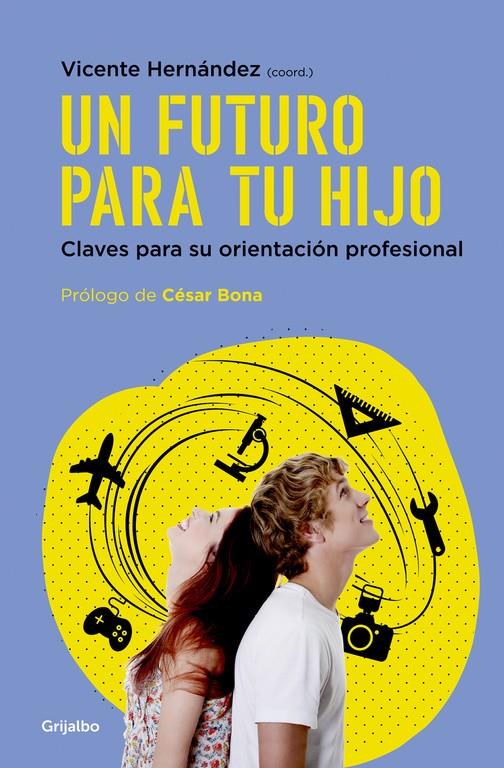 UN FUTURO PARA TU HIJO | 9788425354892 | HERNANDEZ, VICENTE | Llibreria Ombra | Llibreria online de Rubí, Barcelona | Comprar llibres en català i castellà online