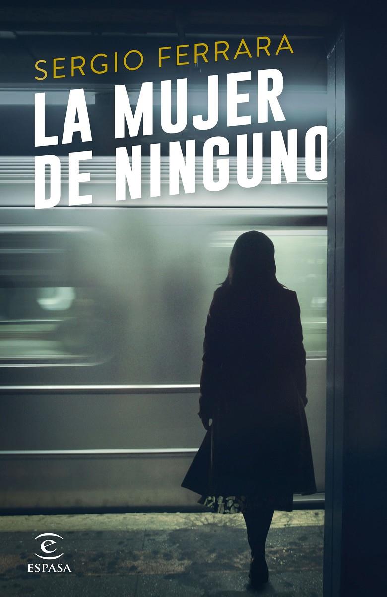 LA MUJER DE NINGUNO | 9788467048322 | FERRARA, SERGIO | Llibreria Ombra | Llibreria online de Rubí, Barcelona | Comprar llibres en català i castellà online