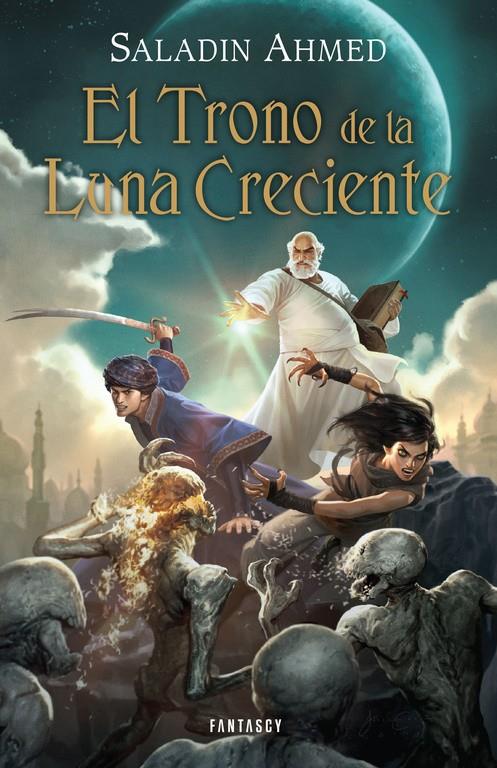 EL TRONO DE LA LUNA CRECIENTE | 9788415831198 | AHMED,SALADIN | Llibreria Ombra | Llibreria online de Rubí, Barcelona | Comprar llibres en català i castellà online