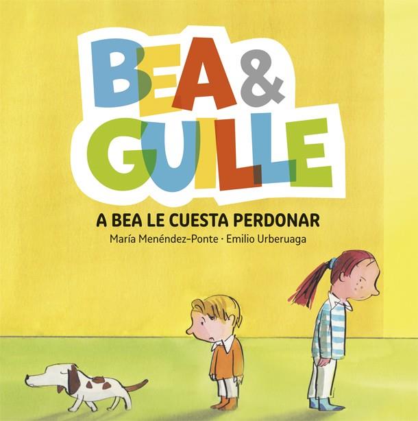 BEA & GUILLE 1. A BEA LE CUESTA PERDONAR | 9788424660642 | MENÉNDEZ PONTE, MARÍA | Llibreria Ombra | Llibreria online de Rubí, Barcelona | Comprar llibres en català i castellà online