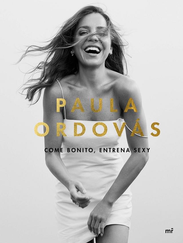COME BONITO, ENTRENA SEXY | 9788427047846 | ORDOVÁS, PAULA | Llibreria Ombra | Llibreria online de Rubí, Barcelona | Comprar llibres en català i castellà online