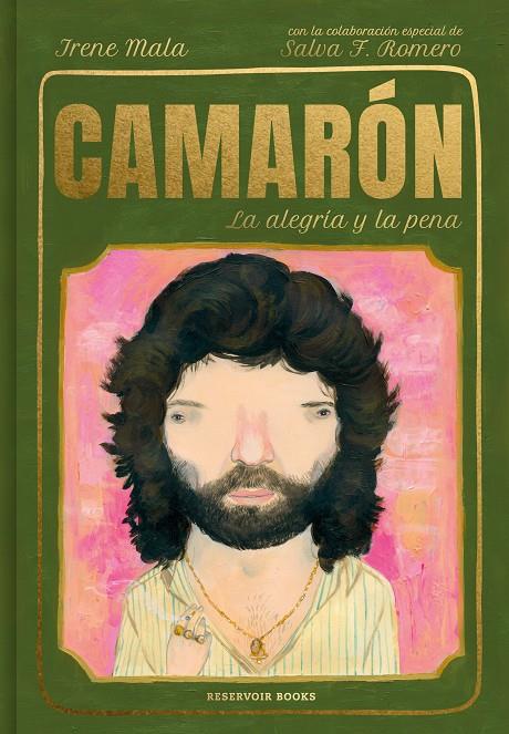 CAMARON, LA ALEGRIA Y LA PENA | 9788417910754 | MALA, IRENE/F. ROMERO, SALVADOR | Llibreria Ombra | Llibreria online de Rubí, Barcelona | Comprar llibres en català i castellà online