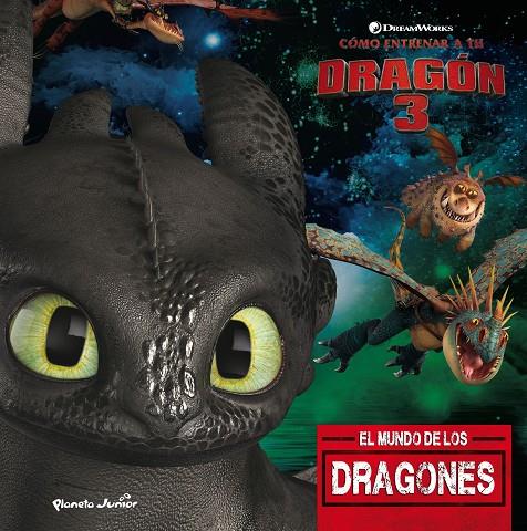 CÓMO ENTRENAR A TU DRAGÓN 3. EL MUNDO DE LOS DRAGONES | 9788408201700 | DREAMWORKS | Llibreria Ombra | Llibreria online de Rubí, Barcelona | Comprar llibres en català i castellà online