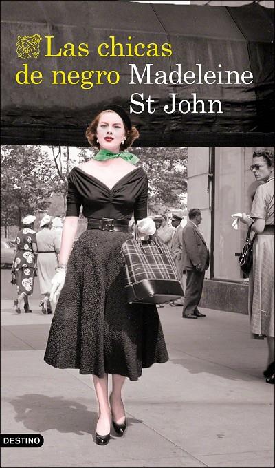 LAS CHICAS DE NEGRO | 9788423356843 | ST JOHN, MADELEINE | Llibreria Ombra | Llibreria online de Rubí, Barcelona | Comprar llibres en català i castellà online