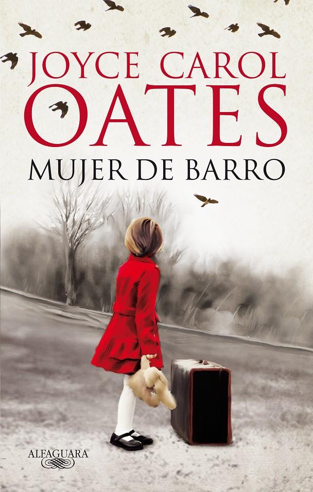 MUJER DE BARRO | 9788420414577 | JOYCE CAROL OATES | Llibreria Ombra | Llibreria online de Rubí, Barcelona | Comprar llibres en català i castellà online