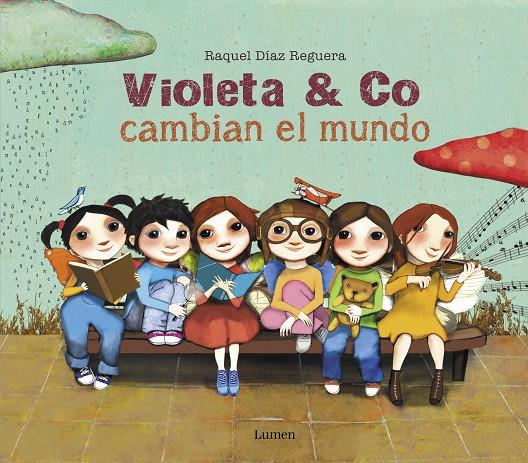 VIOLETA & CO. CAMBIAN EL MUNDO | 9788448856397 | DÍAZ REGUERA, RAQUEL | Llibreria Ombra | Llibreria online de Rubí, Barcelona | Comprar llibres en català i castellà online