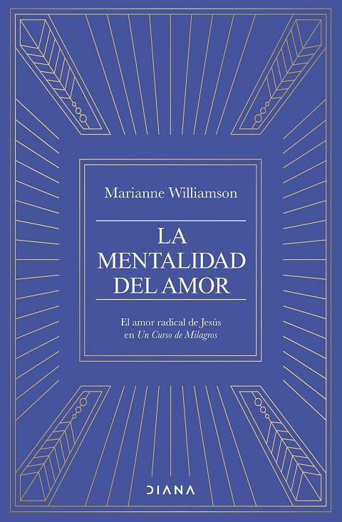 LA MENTALIDAD DEL AMOR | 9788411192682 | WILLIAMSON, MARIANNE | Llibreria Ombra | Llibreria online de Rubí, Barcelona | Comprar llibres en català i castellà online