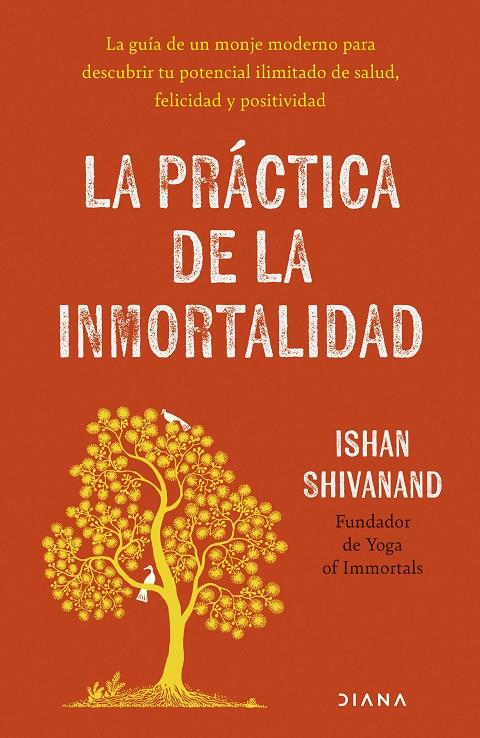 LA PRÁCTICA DE LA INMORTALIDAD | 9788411193108 | SHIVANAND, ISHAN | Llibreria Ombra | Llibreria online de Rubí, Barcelona | Comprar llibres en català i castellà online