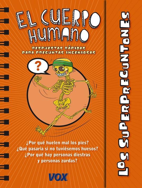 LOS SUPERPREGUNTONES / EL CUERPO HUMANO | 9788499741383 | LAROUSSE EDITORIAL | Llibreria Ombra | Llibreria online de Rubí, Barcelona | Comprar llibres en català i castellà online