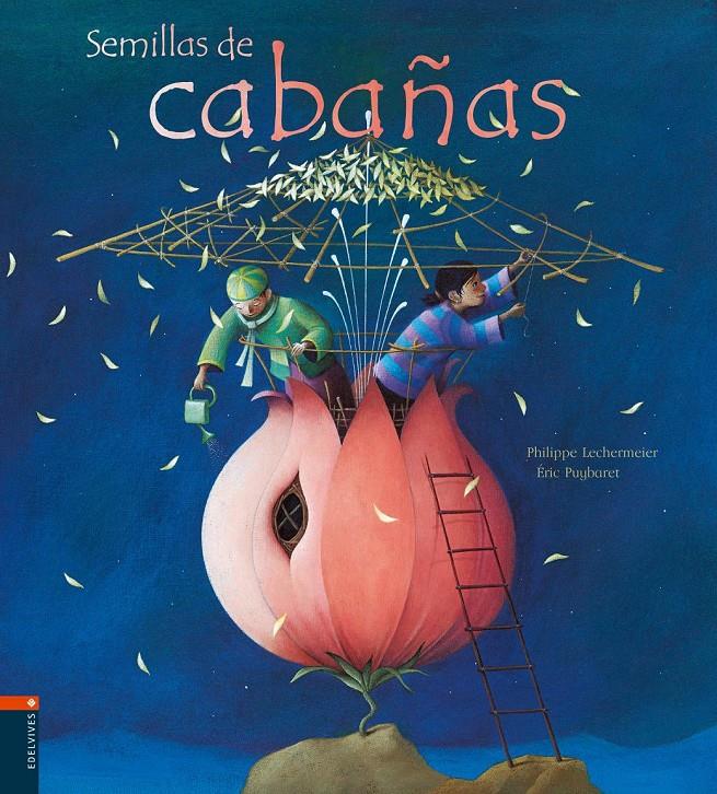 SEMILLAS DE CABAÑAS | 9788426361561 | PHILIPPE LECHERMEIR | Llibreria Ombra | Llibreria online de Rubí, Barcelona | Comprar llibres en català i castellà online