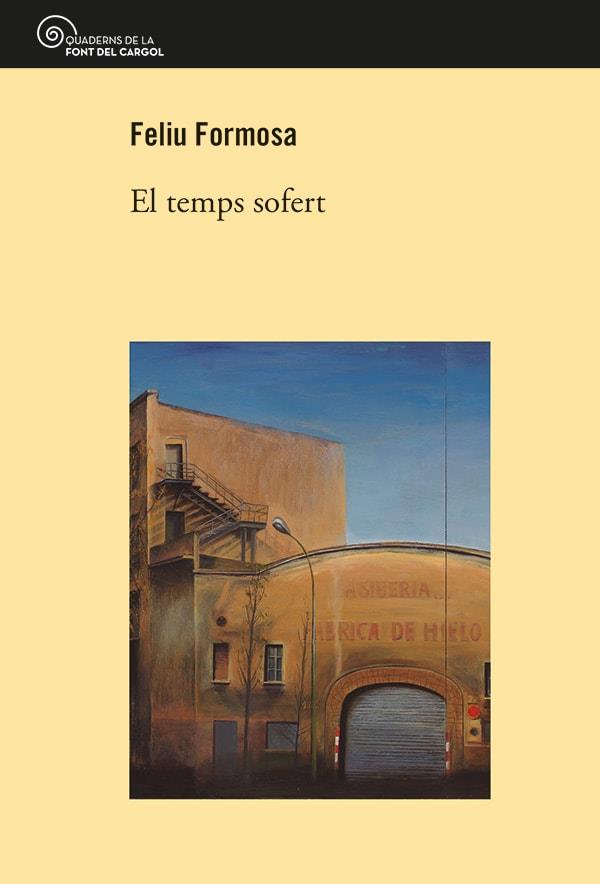 EL TEMPS SOFERT | 9788413562865 | FORMOSA, FELIU | Llibreria Ombra | Llibreria online de Rubí, Barcelona | Comprar llibres en català i castellà online