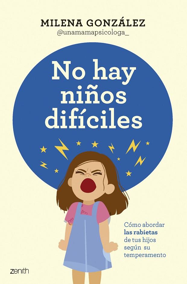 NO HAY NIÑOS DIFÍCILES | 9788408301059 | MILENA GONZÁLEZ @UNAMAMAPSICOLOGA_ | Llibreria Ombra | Llibreria online de Rubí, Barcelona | Comprar llibres en català i castellà online
