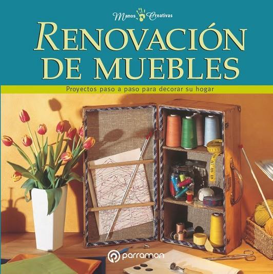 RENOVACIÓN DE MUEBLES | 9788434242968 | AA.VV. | Llibreria Ombra | Llibreria online de Rubí, Barcelona | Comprar llibres en català i castellà online