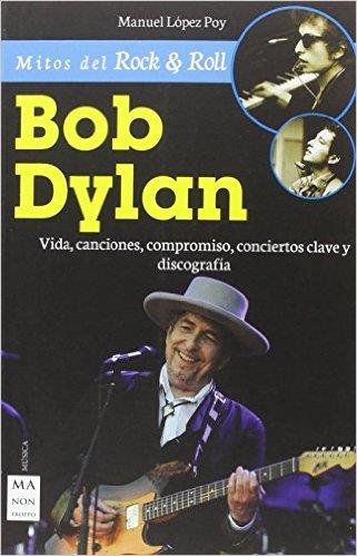 BOB DYLAN | 9788415256861 | LOPEZ POY,MANUEL | Llibreria Ombra | Llibreria online de Rubí, Barcelona | Comprar llibres en català i castellà online