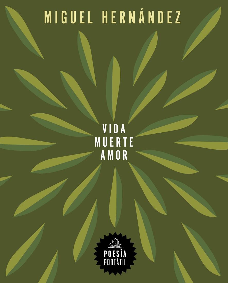 VIDA, MUERTE, AMOR | 9788439744238 | HERNÁNDEZ, MIGUEL | Llibreria Ombra | Llibreria online de Rubí, Barcelona | Comprar llibres en català i castellà online