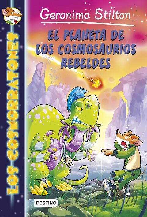 EL PLANETA DE LOS COSMOSAURIOS REBELDES | 9788408141372 | GERONIMO STILTON | Llibreria Ombra | Llibreria online de Rubí, Barcelona | Comprar llibres en català i castellà online