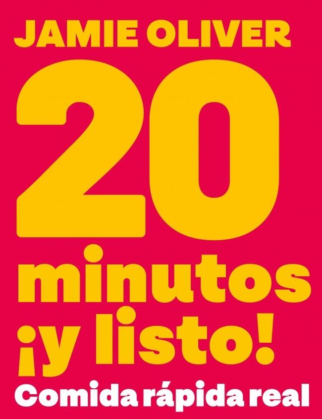 20 MINUTOS ¡Y LISTO! | 9788425374074 | OLIVER, JAMIE | Llibreria Ombra | Llibreria online de Rubí, Barcelona | Comprar llibres en català i castellà online