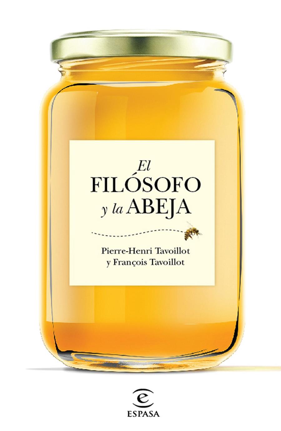 EL FILÓSOFO Y LA ABEJA | 9788467048995 | FRANÇOIS TAVOILLOT/PIERRE-HENRI TAVOILLOT | Llibreria Ombra | Llibreria online de Rubí, Barcelona | Comprar llibres en català i castellà online