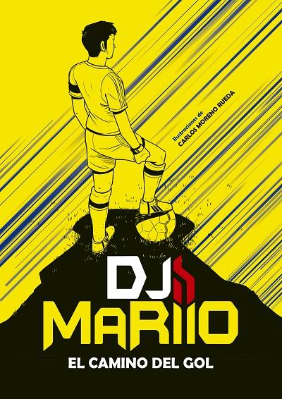 EL CAMINO DEL GOL | 9788417460877 | DJMARIIO | Llibreria Ombra | Llibreria online de Rubí, Barcelona | Comprar llibres en català i castellà online