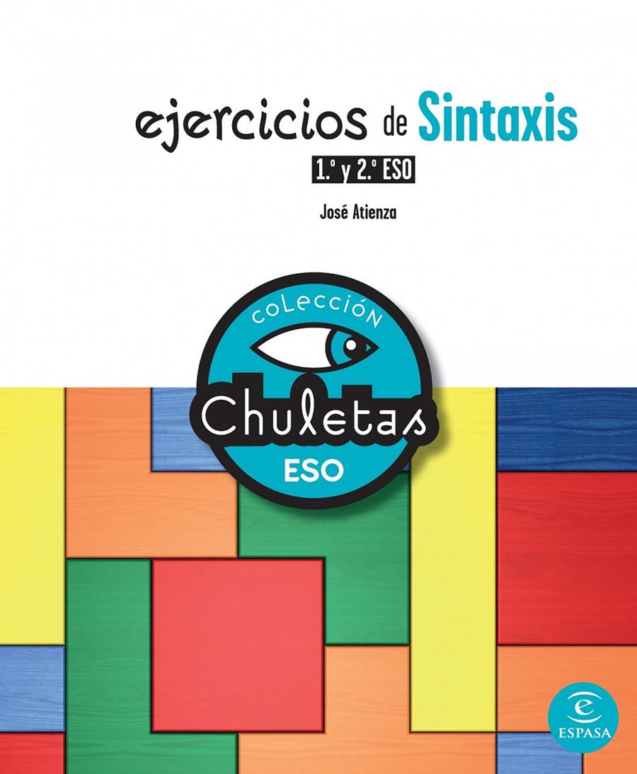 EJERCICIOS DE SINTAXIS 3º Y 4º ESO | 9788467025323 | JOSÉ ATIENZA MARMOLEJO | Llibreria Ombra | Llibreria online de Rubí, Barcelona | Comprar llibres en català i castellà online