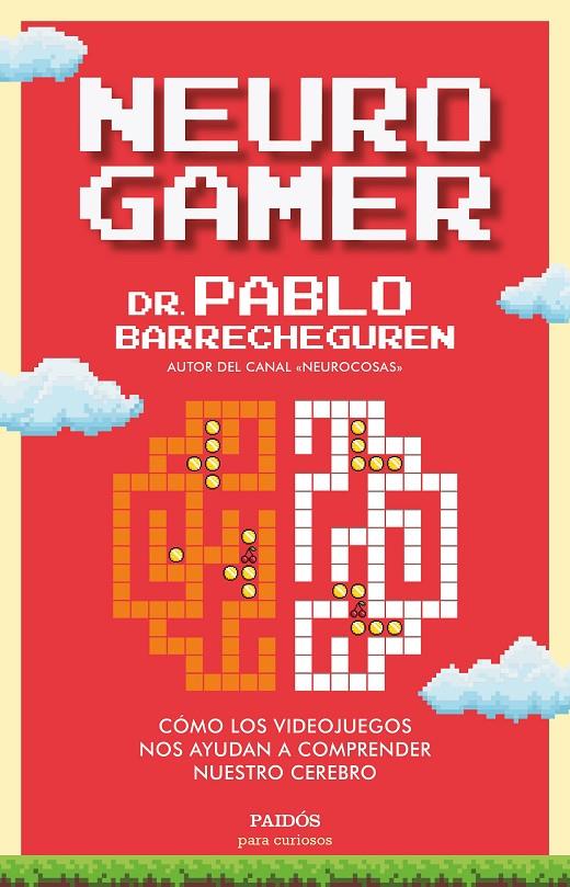 NEUROGAMER | 9788449338144 | BARRECHEGUREN, PABLO | Llibreria Ombra | Llibreria online de Rubí, Barcelona | Comprar llibres en català i castellà online