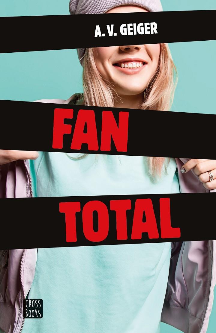 FAN TOTAL | 9788408173397 | GEIGER, A.V. | Llibreria Ombra | Llibreria online de Rubí, Barcelona | Comprar llibres en català i castellà online