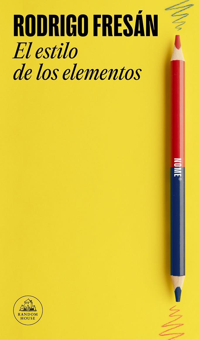 EL ESTILO DE LOS ELEMENTOS | 9788439742975 | FRESÁN, RODRIGO | Llibreria Ombra | Llibreria online de Rubí, Barcelona | Comprar llibres en català i castellà online