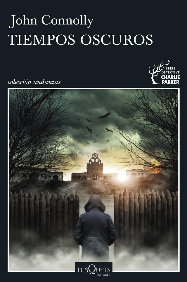 TIEMPOS OSCUROS | 9788490664988 | CONNOLLY, JOHN | Llibreria Ombra | Llibreria online de Rubí, Barcelona | Comprar llibres en català i castellà online