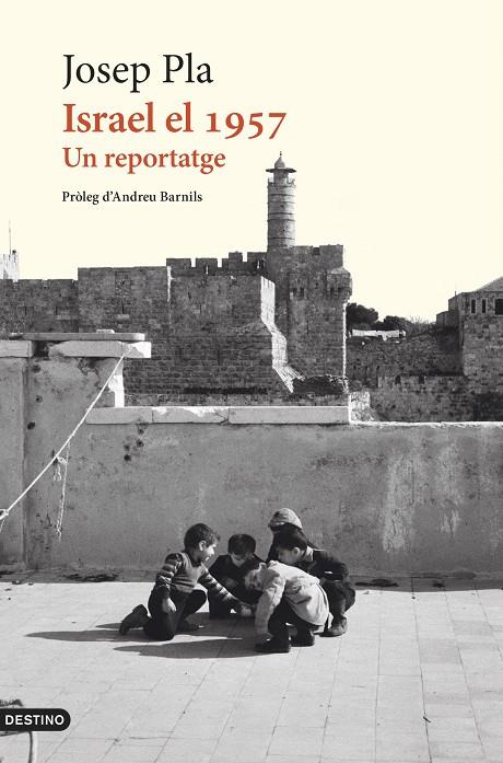 ISRAEL EL 1957 | 9788419734273 | PLA, JOSEP | Llibreria Ombra | Llibreria online de Rubí, Barcelona | Comprar llibres en català i castellà online