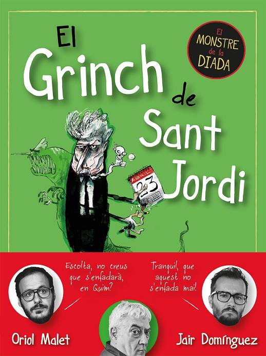 EL GRINCH DE SANT JORDI | 9788419590145 | DOMÍNGUEZ, JAIR/MALET, ORIOL | Llibreria Ombra | Llibreria online de Rubí, Barcelona | Comprar llibres en català i castellà online