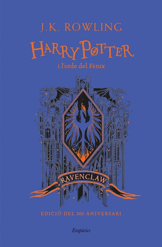HARRY POTTER I L'ORDE DEL FÈNIX (RAVENCLAW) | 9788418833151 | ROWLING, J.K. | Llibreria Ombra | Llibreria online de Rubí, Barcelona | Comprar llibres en català i castellà online