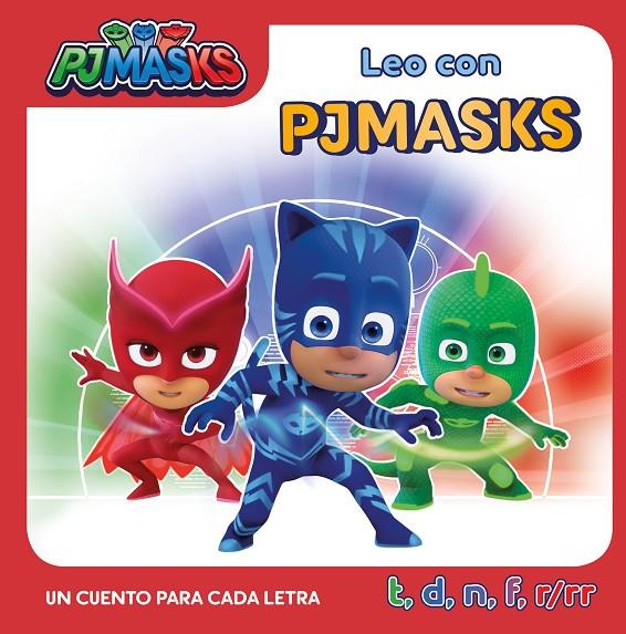 UN CUENTO PARA CADA LETRA: T, D, N, F, R/RR (LEO CON PJ MASKS) | 9788448854942 | VARIOS AUTORES, | Llibreria Ombra | Llibreria online de Rubí, Barcelona | Comprar llibres en català i castellà online
