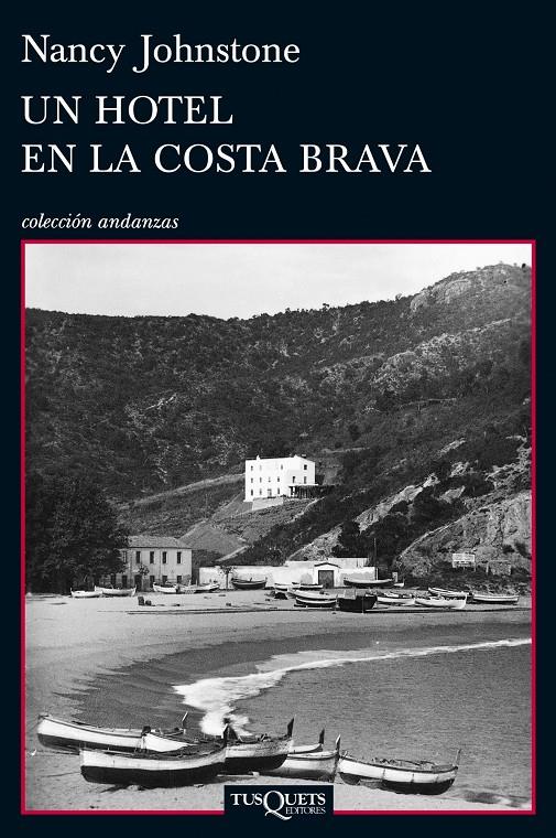 UN HOTEL EN LA COSTA BRAVA | 9788483834763 | NANCY JOHNSTONE | Llibreria Ombra | Llibreria online de Rubí, Barcelona | Comprar llibres en català i castellà online