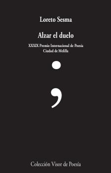 ALZAR EL DUELO | 9788498953305 | SESMA, LORETO | Llibreria Ombra | Llibreria online de Rubí, Barcelona | Comprar llibres en català i castellà online